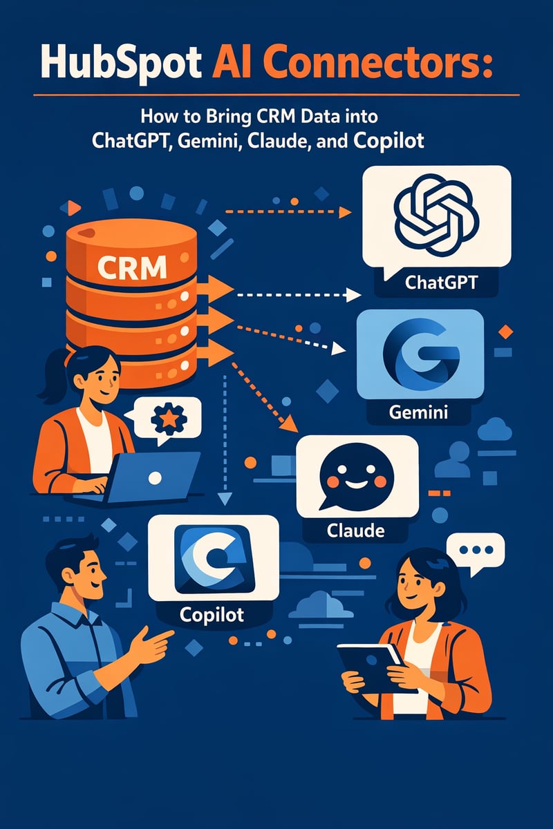 HubSpot AI Connectors: How to Bring CRM Data into ChatGPT, Gemini, Claude, and Copilot