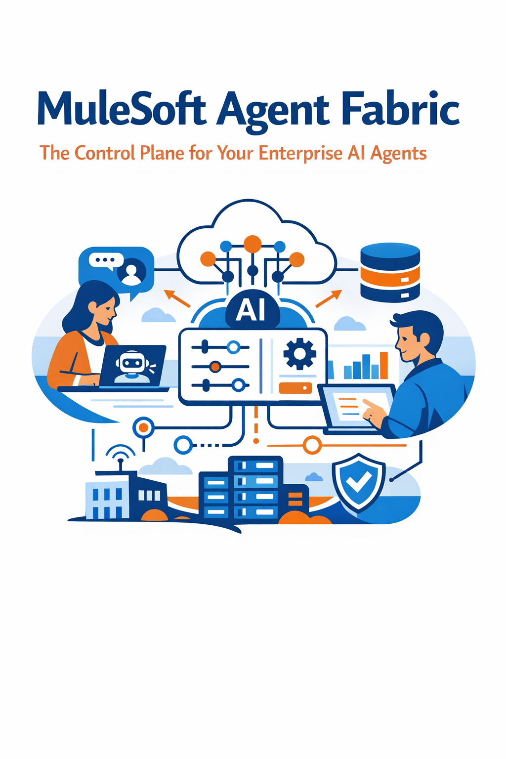 MuleSoft Agent Fabric: The Control Plane for Your Enterprise AI Agents