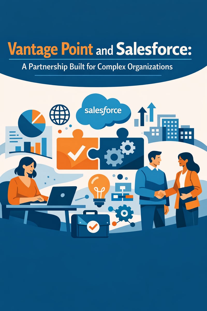 Vantage Point and Salesforce: A Partnership Built for Complex Organizations