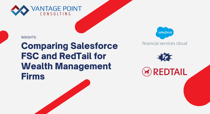 Comparing salesforce fsc and redtail for wealth management firms