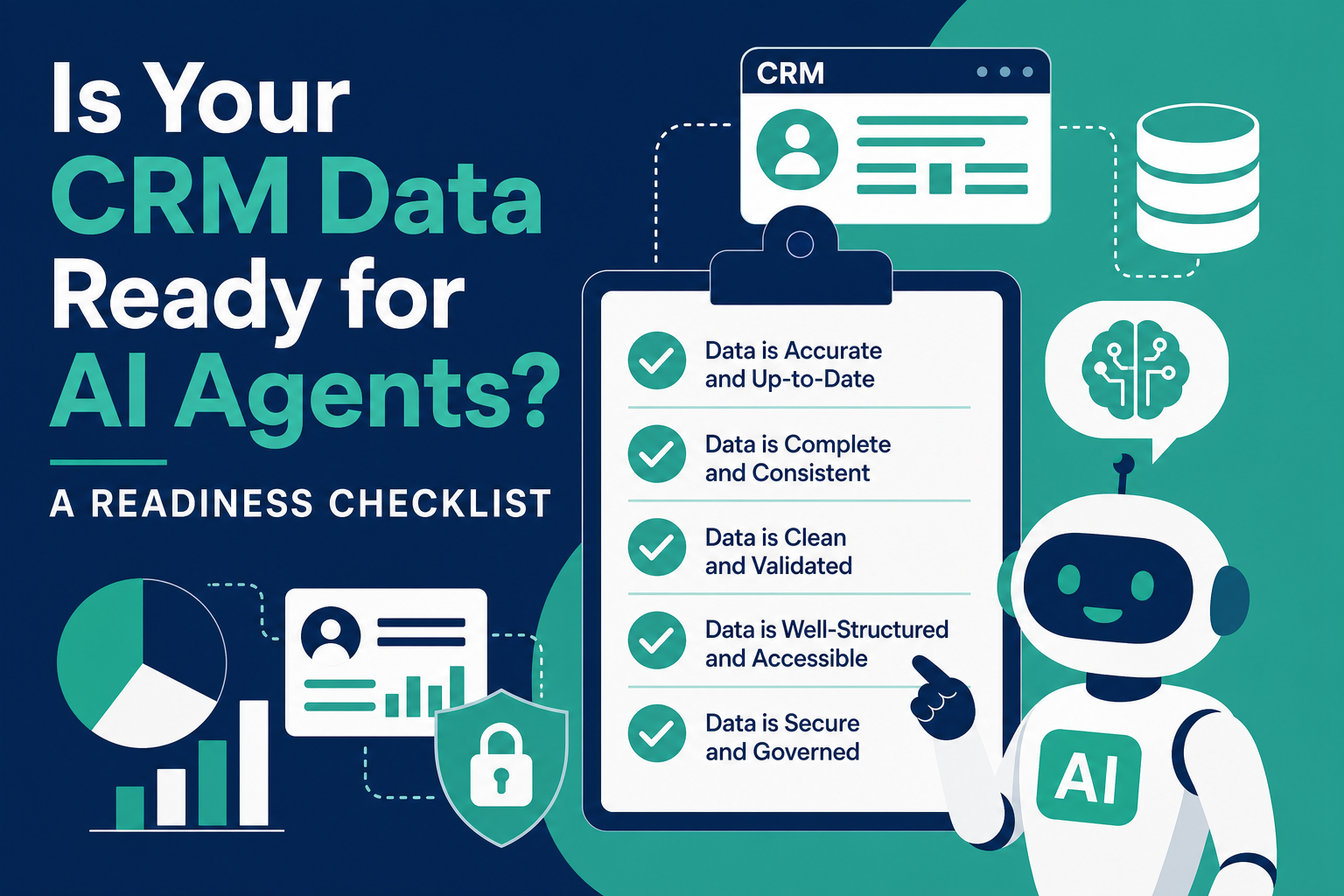 Is Your CRM Data Ready for AI Agents? A Readiness Checklist