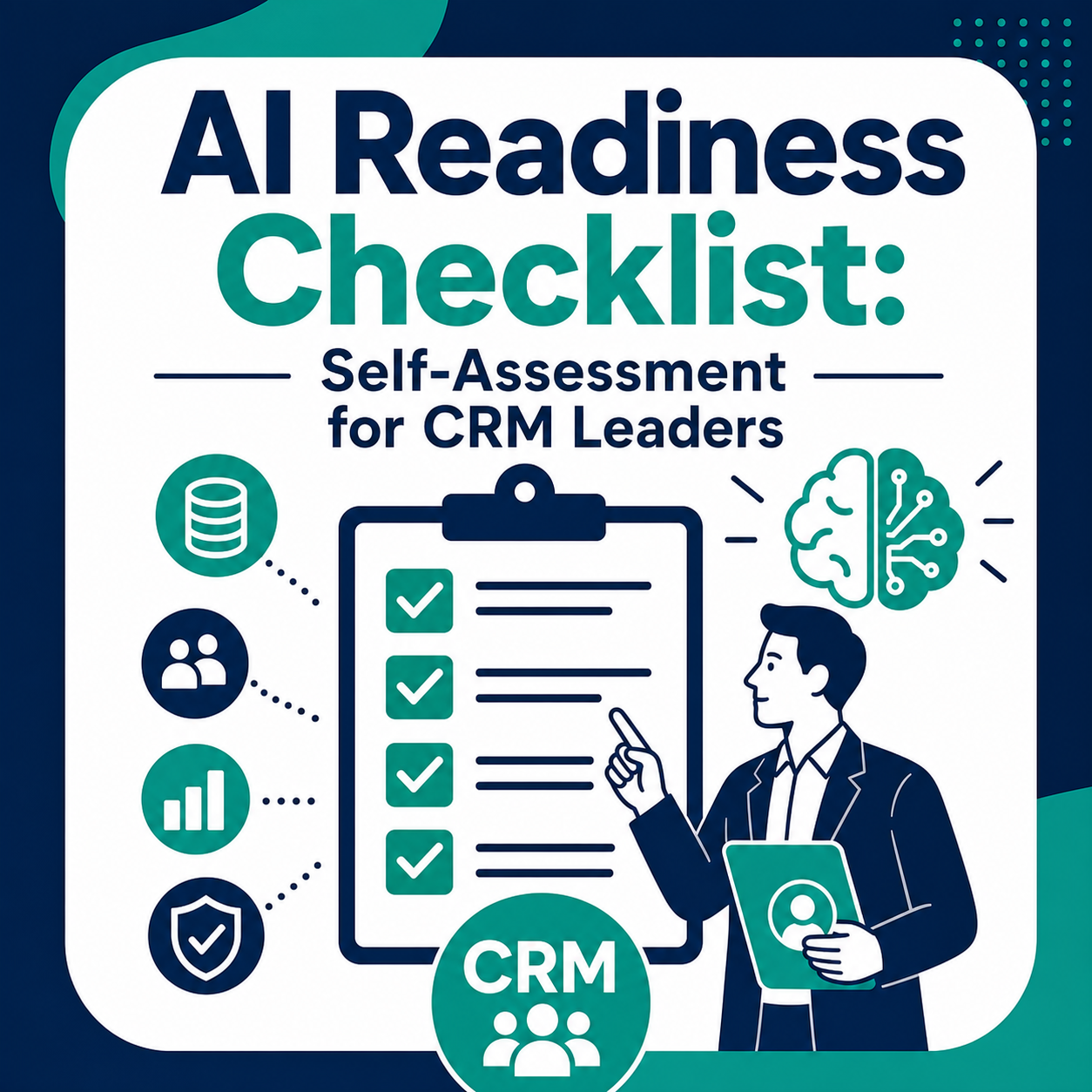 AI Readiness Checklist: Self-Assessment for CRM Leaders
