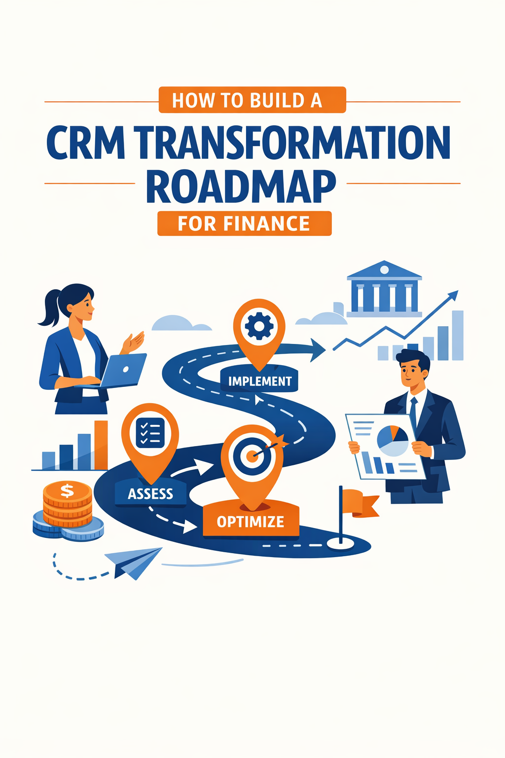 How to Build a CRM Transformation Roadmap for Finance