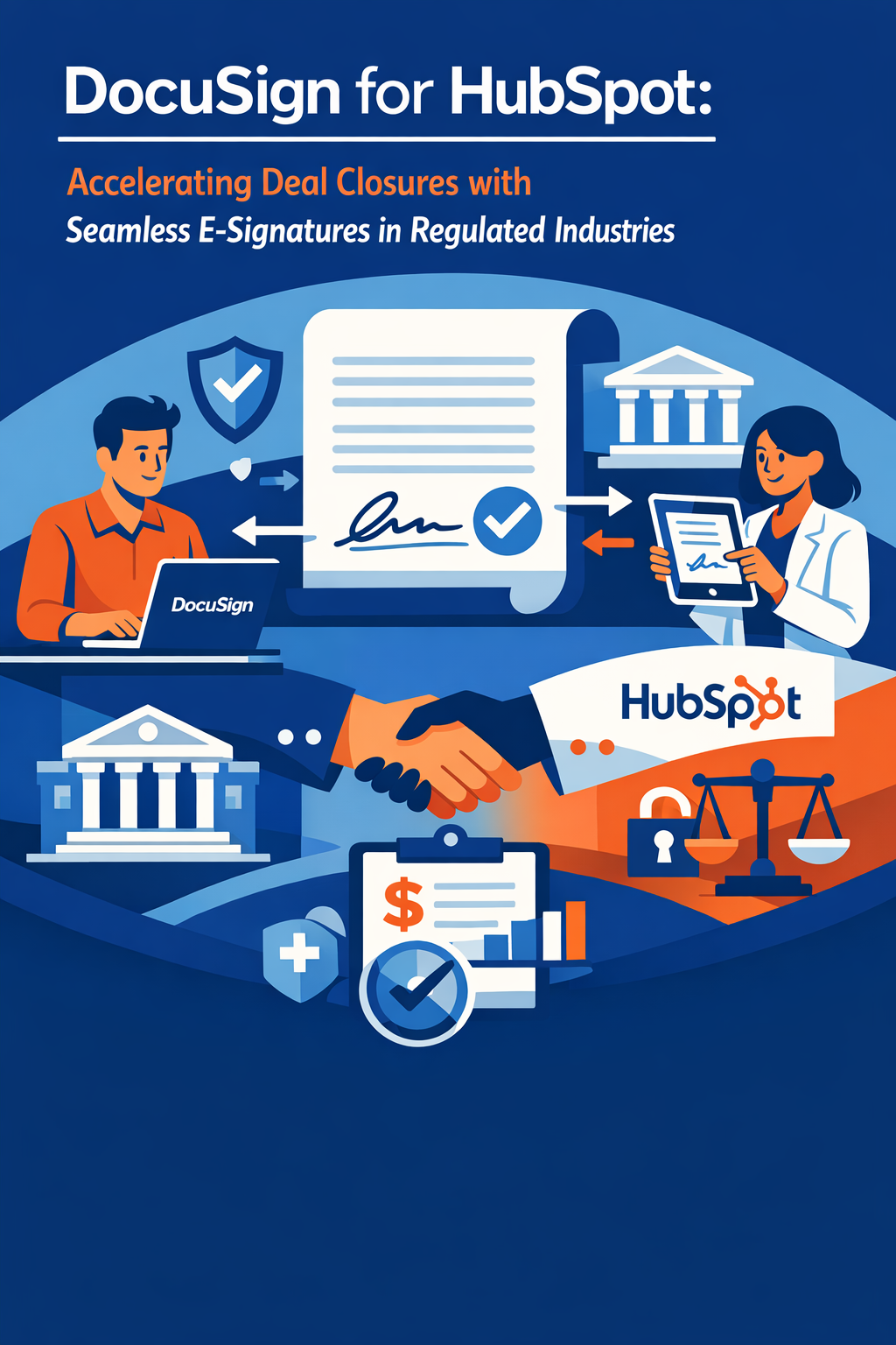 DocuSign for HubSpot: Accelerating Deal Closures with Seamless E-Signatures in Regulated Industries