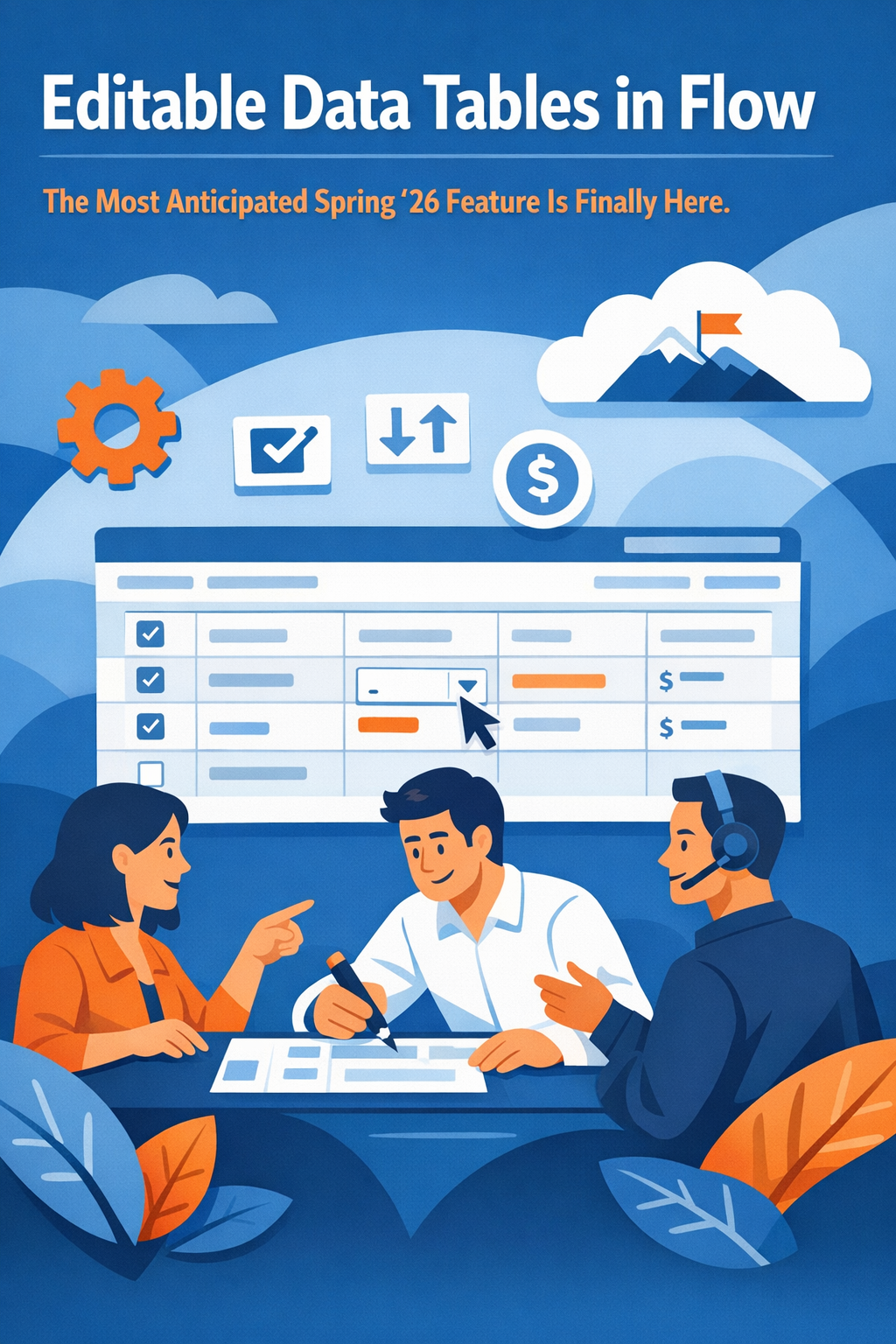 Editable Data Tables in Flow: The Most Anticipated Spring '26 Feature Is Finally Here