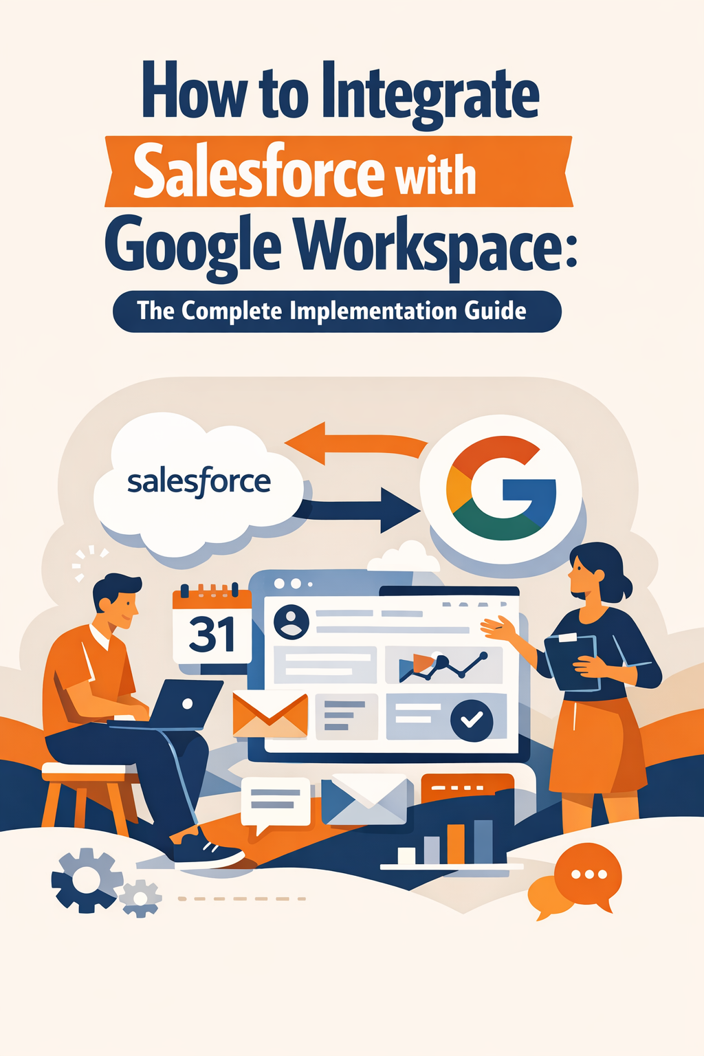 How to Integrate Salesforce with Google Workspace: The Complete Implementation Guide