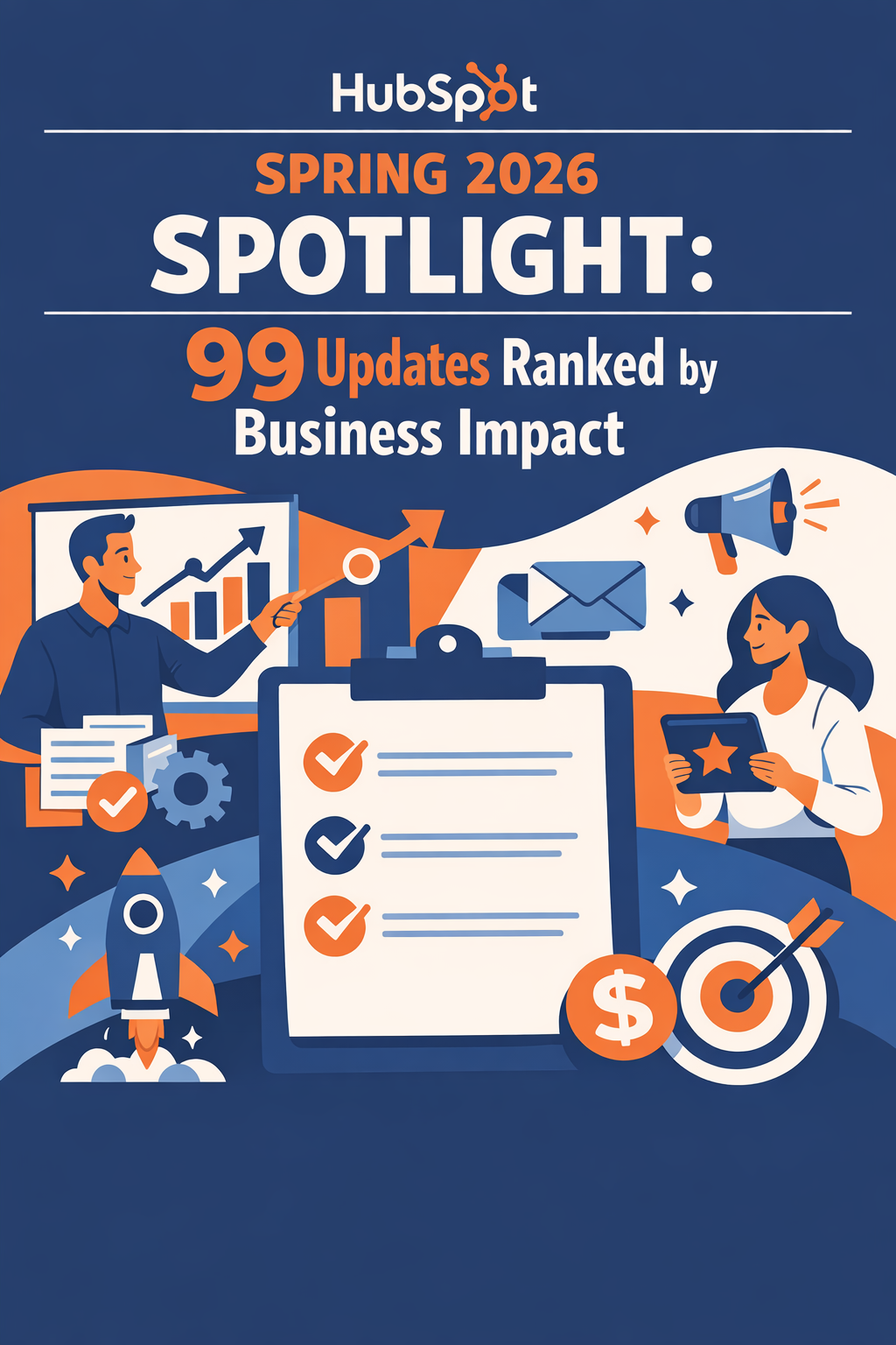 HubSpot Spring 2026 Spotlight: 99 Updates Ranked by Business Impact