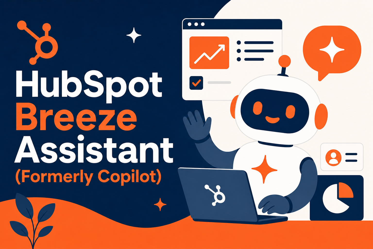 HubSpot Breeze Assistant (Formerly Copilot): 2026 Guide