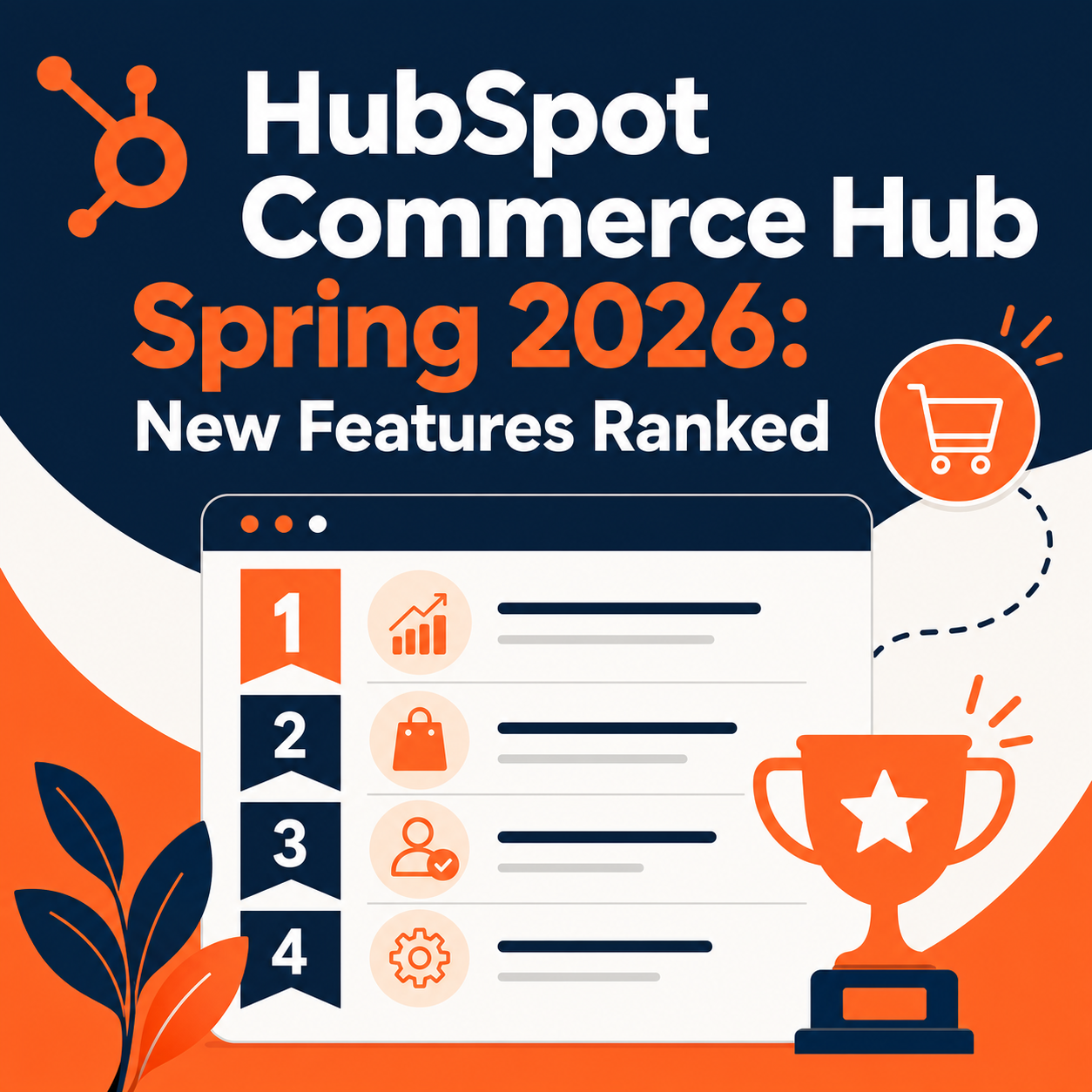 HubSpot Commerce Hub Spring 2026: New Features Ranked