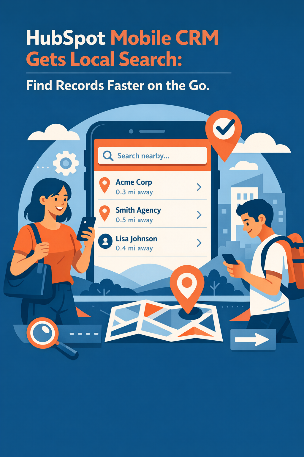 HubSpot Mobile CRM Gets Local Search: Find Records Faster on the Go