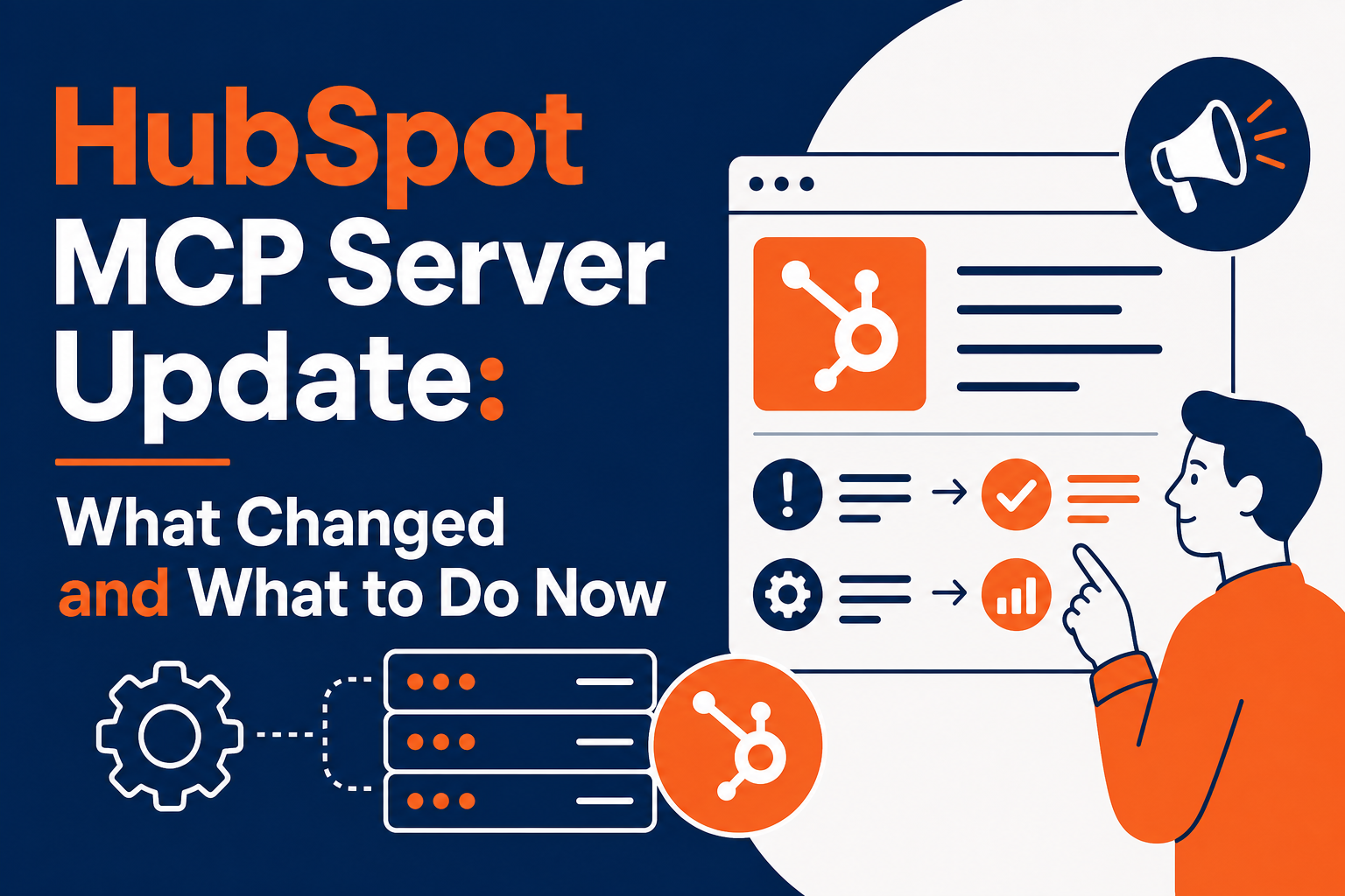 HubSpot MCP Server Update: What Changed and What to Do Now