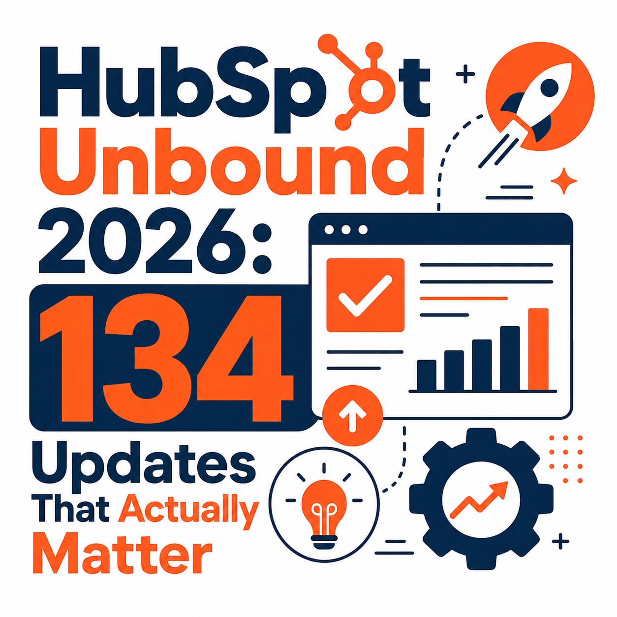 HubSpot Unbound 2026: 134 Updates That Actually Matter