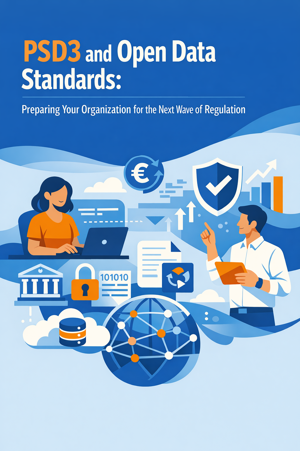 PSD3 and Open Data Standards: Preparing Your Organization for the Next Wave of Regulation