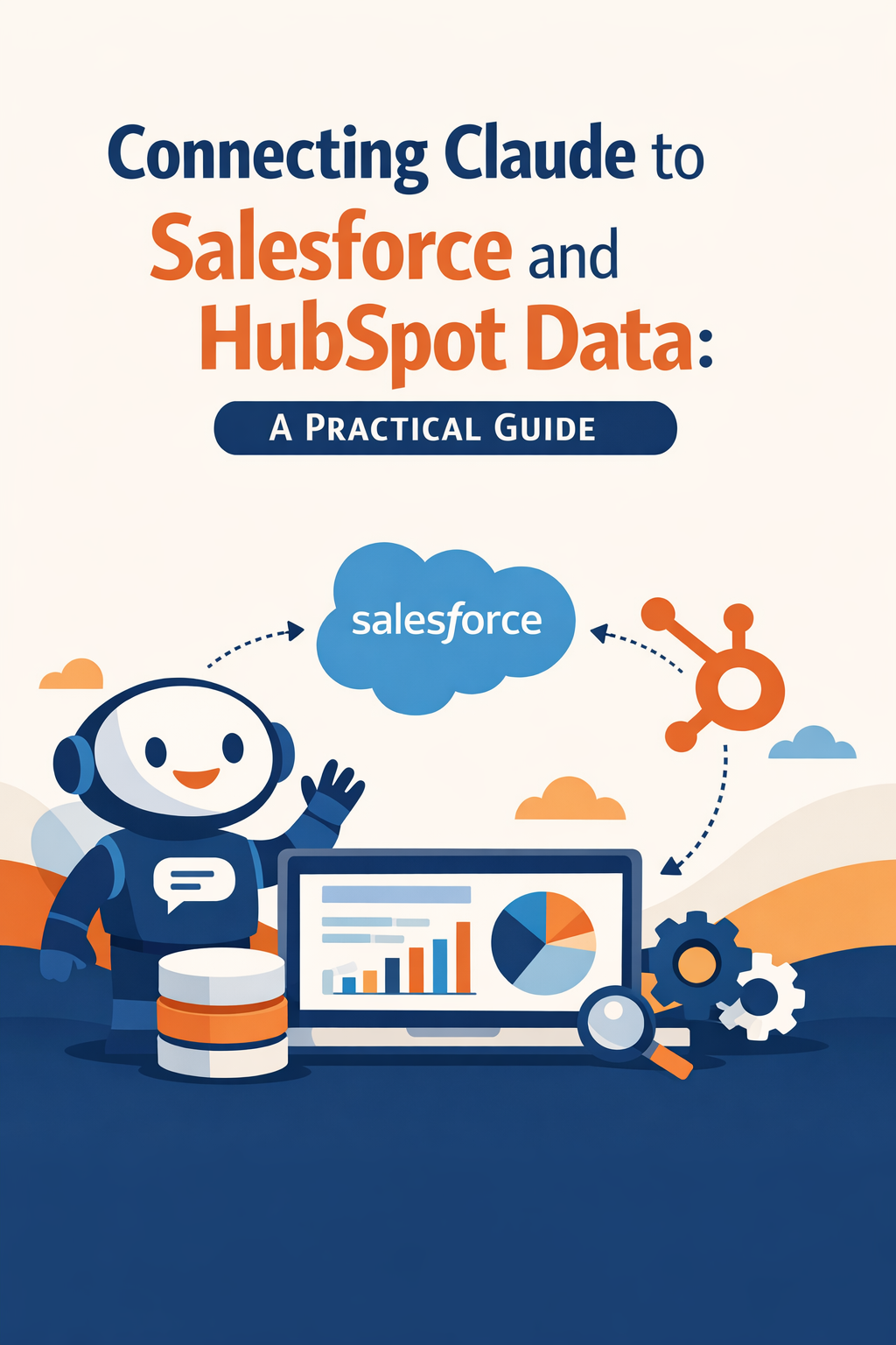 Connecting Claude to Salesforce and HubSpot Data