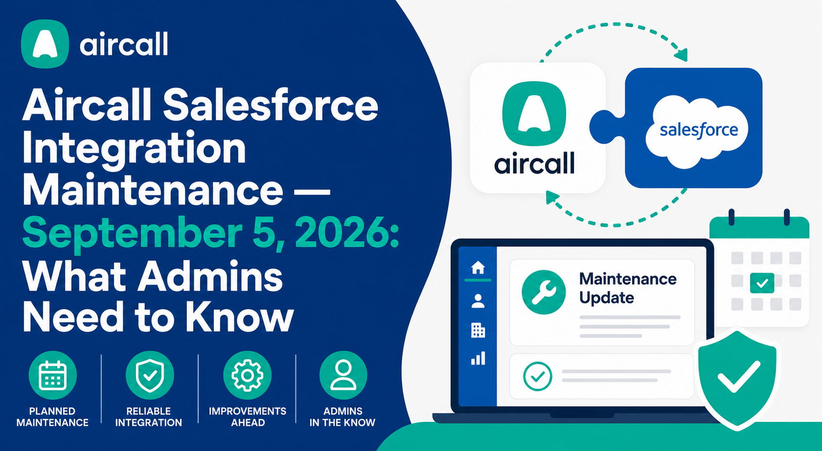 Aircall Salesforce Integration Maintenance — September 5, 2026: What Admins Need to Know