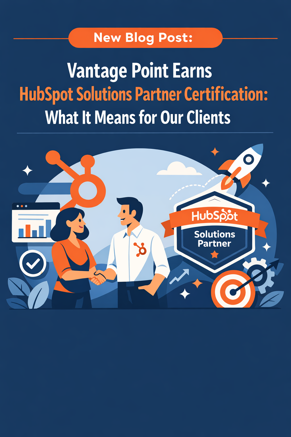 Vantage Point Earns HubSpot Solutions Partner Certification: What It Means for Our Clients