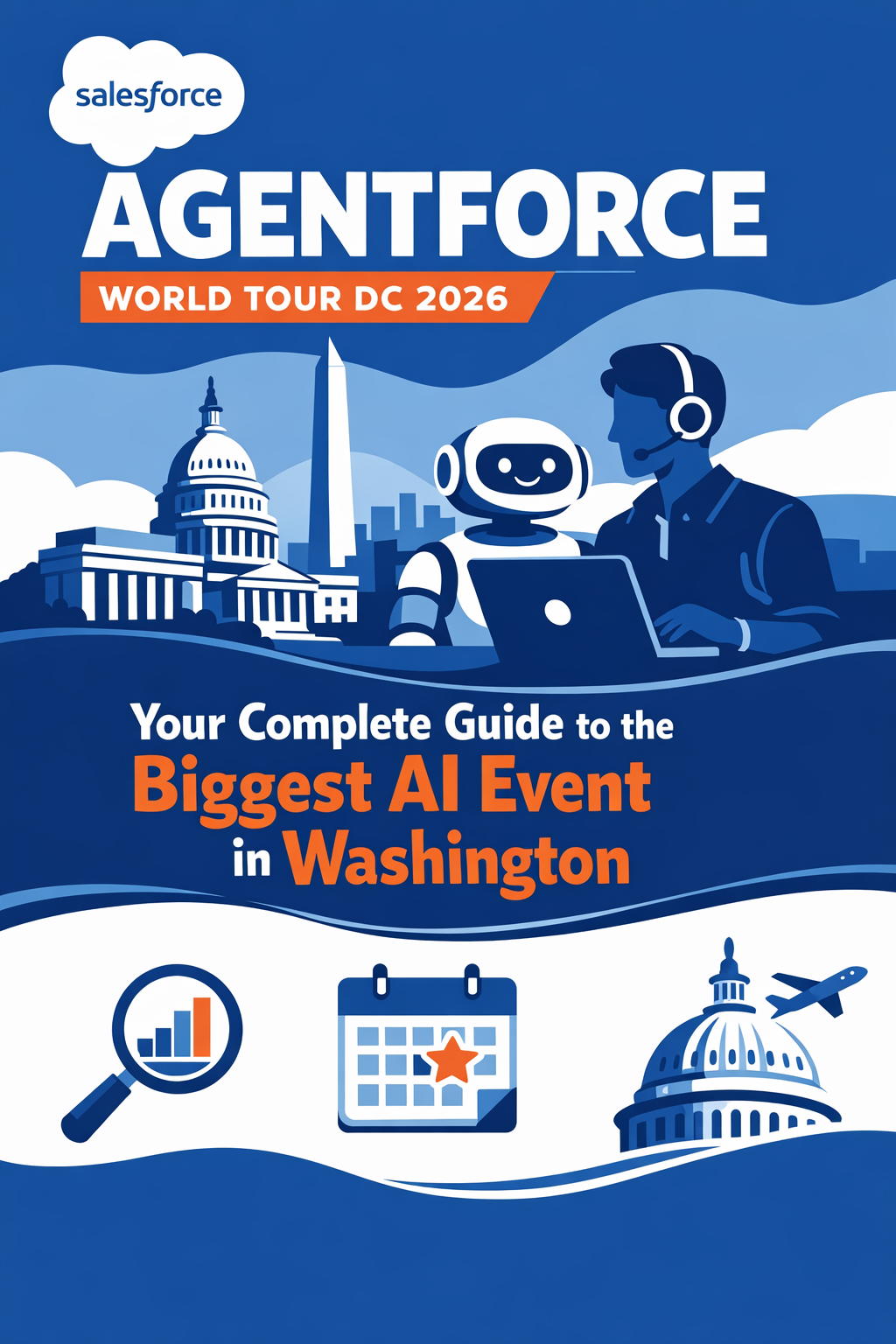Agentforce World Tour Washington, D.C. 2026: The Complete Attendee Guide