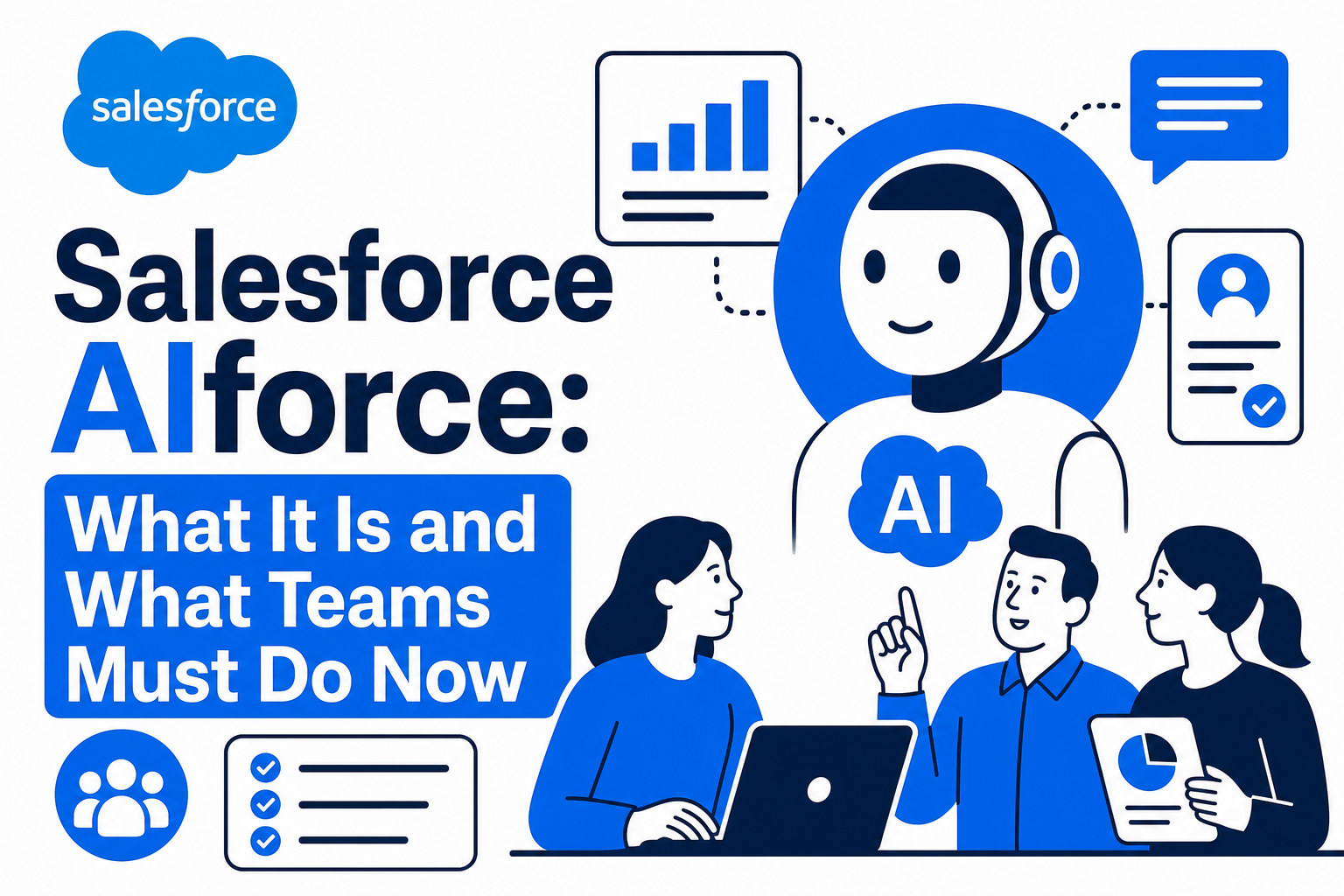 Salesforce AIforce: What It Is and What Teams Must Do Now