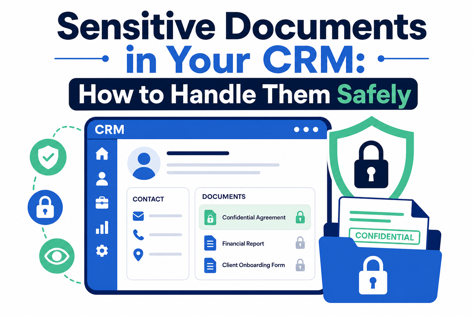 Sensitive Documents in Your CRM: How to Handle Them Safely