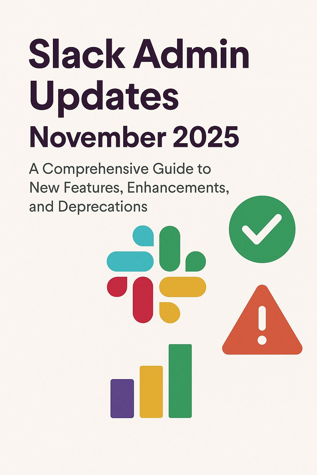 Slack Admin Updates November 2025: A Comprehensive Guide to New Features, Enhancements, and Deprecations