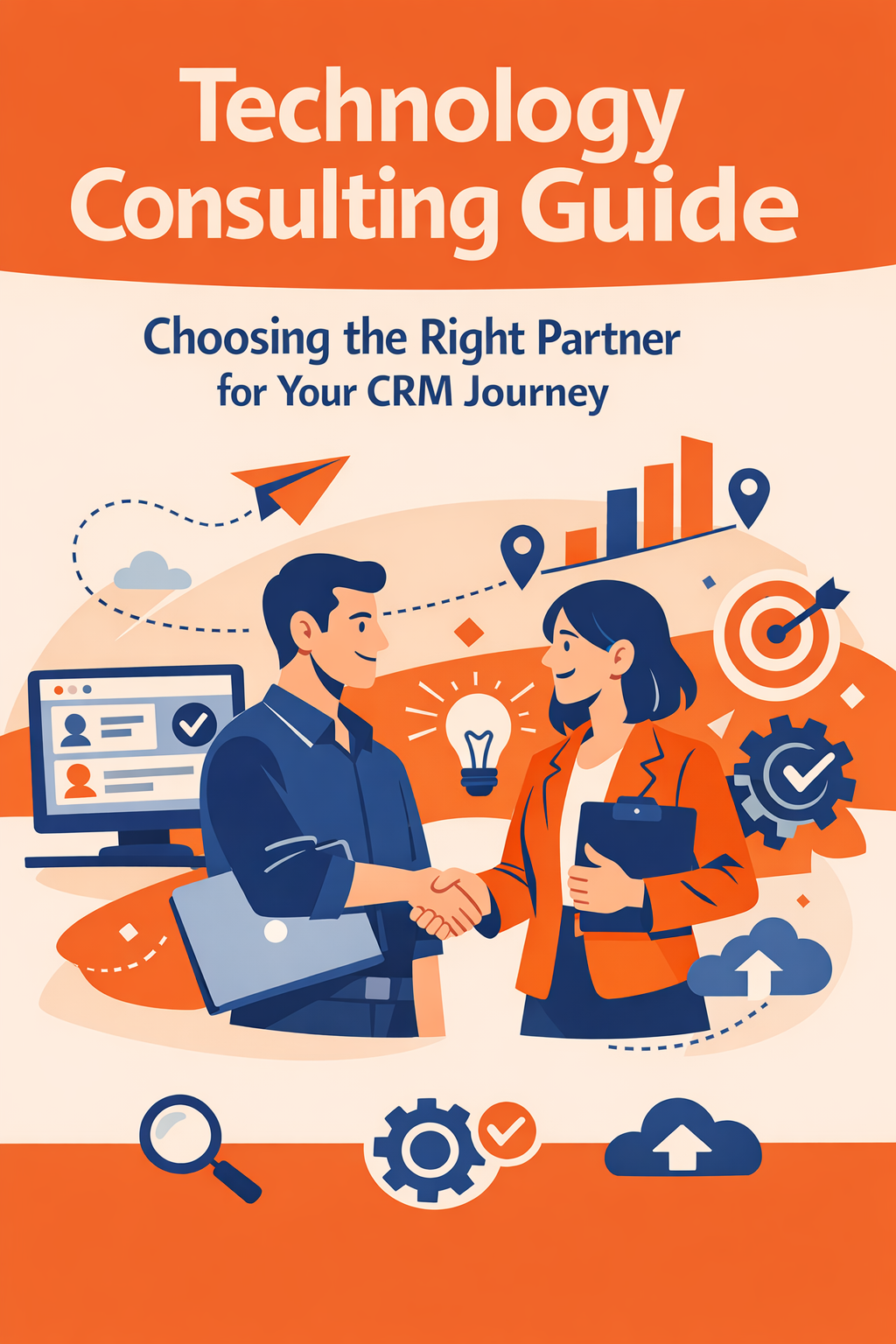 Technology Consulting Guide: Choosing the Right Partner for Your CRM Journey