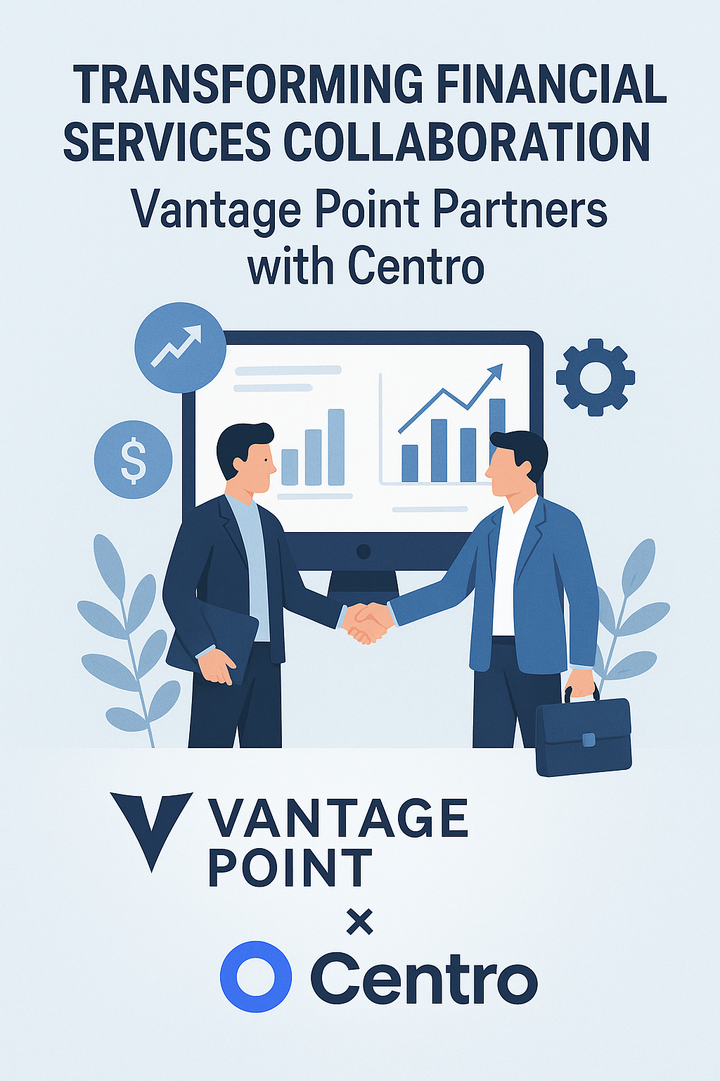 Transforming Financial Services Collaboration: Vantage Point Partners with Centro