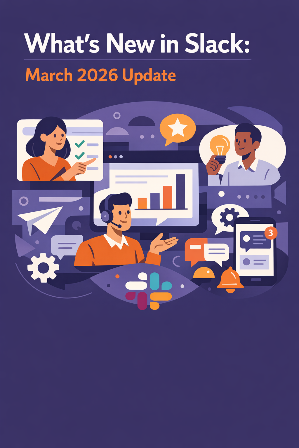 What's New in Slack: March 2026 Update