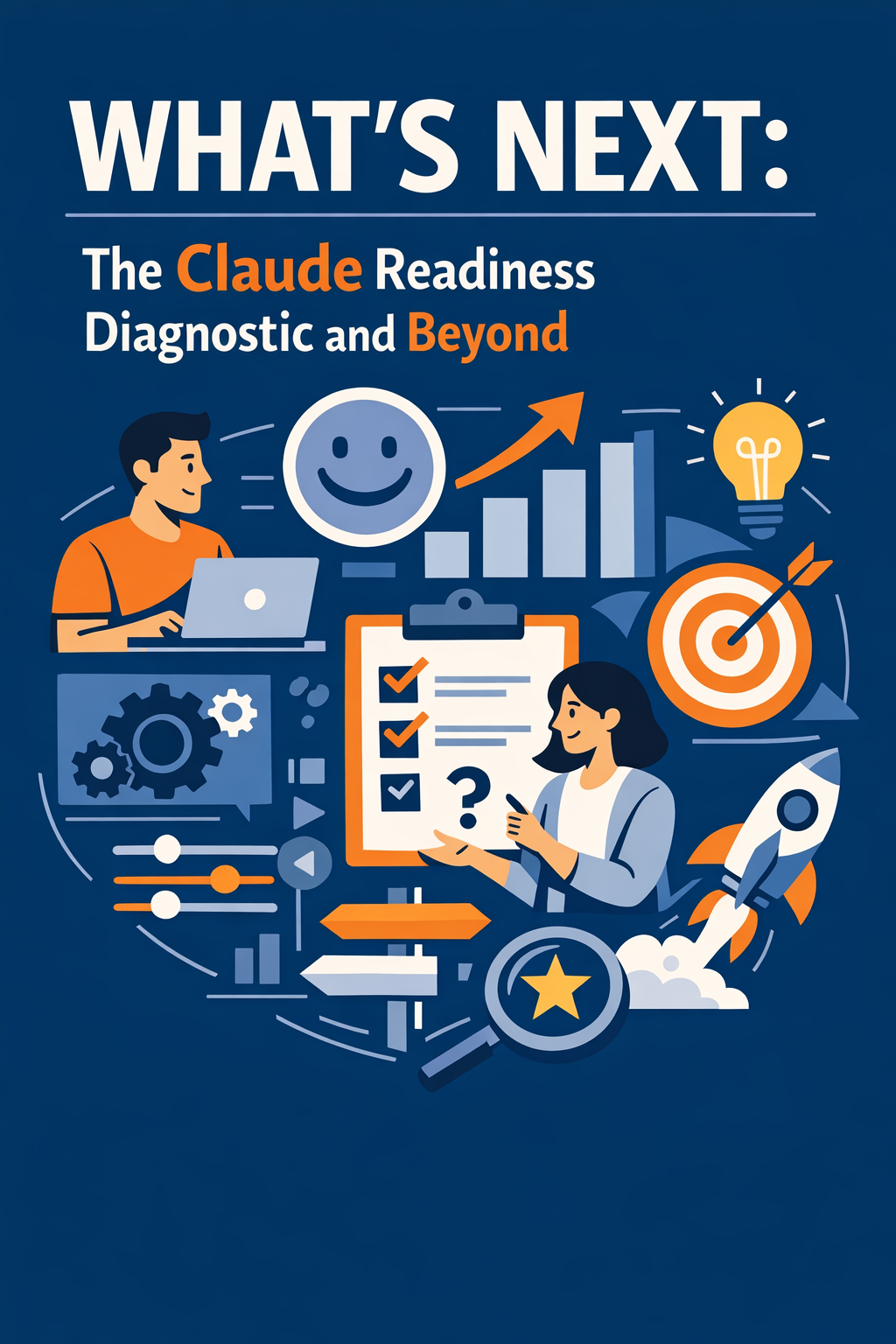 What's Next: The Claude Readiness Diagnostic and Beyond
