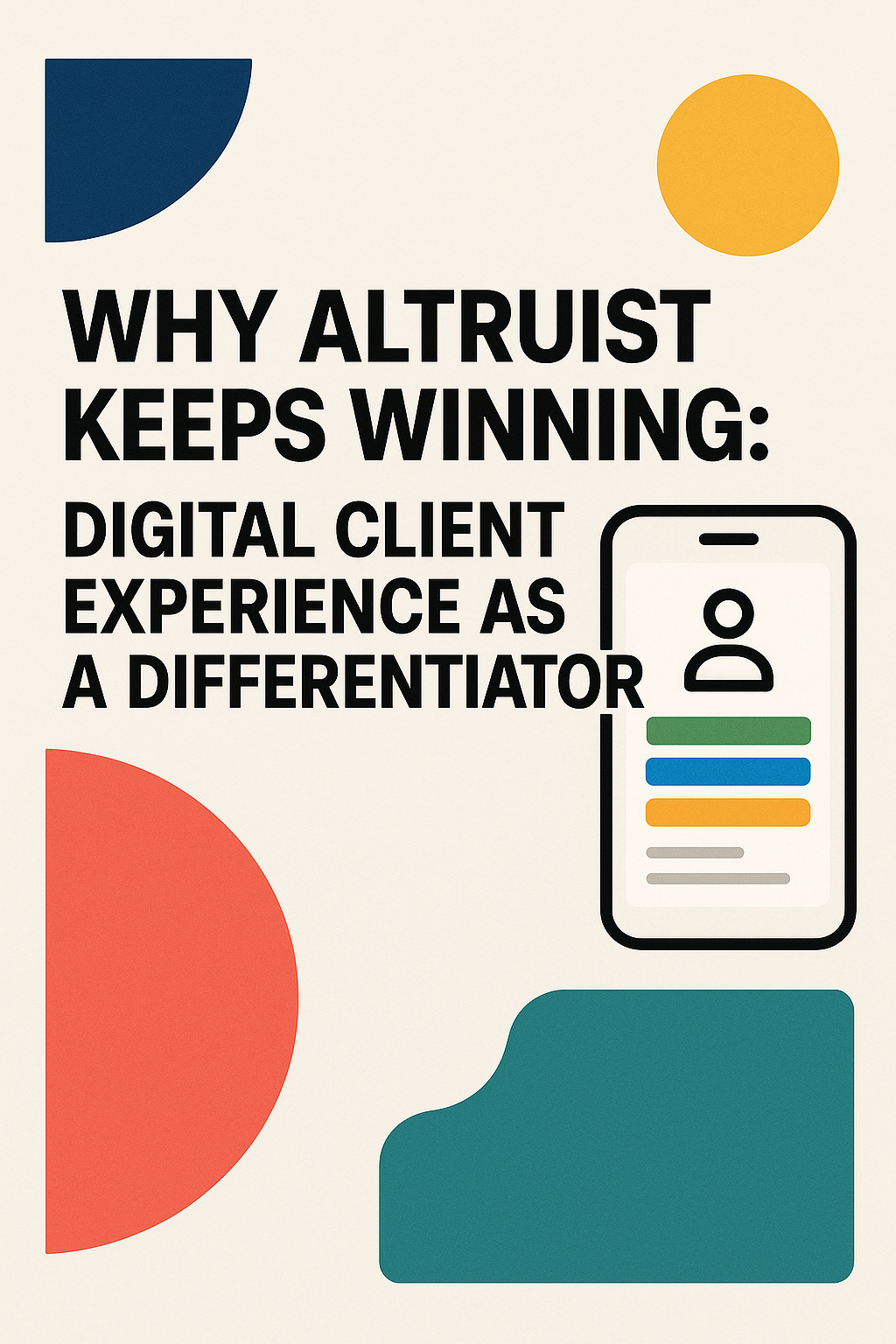 Why Altruist Keeps Winning: Digital Client Experience as a Differentiator