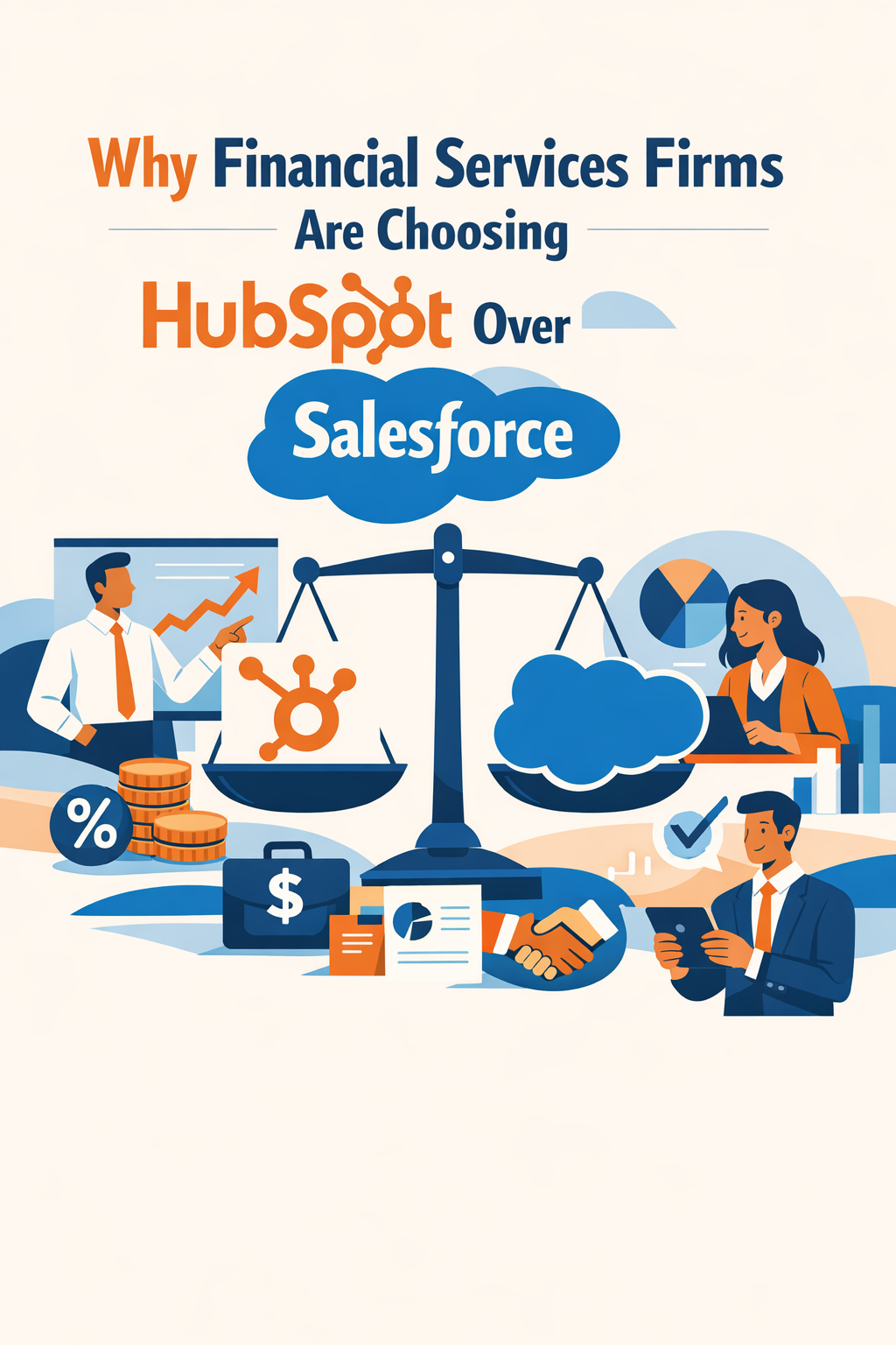 Why Financial Services Firms Are Choosing HubSpot Over Salesforce