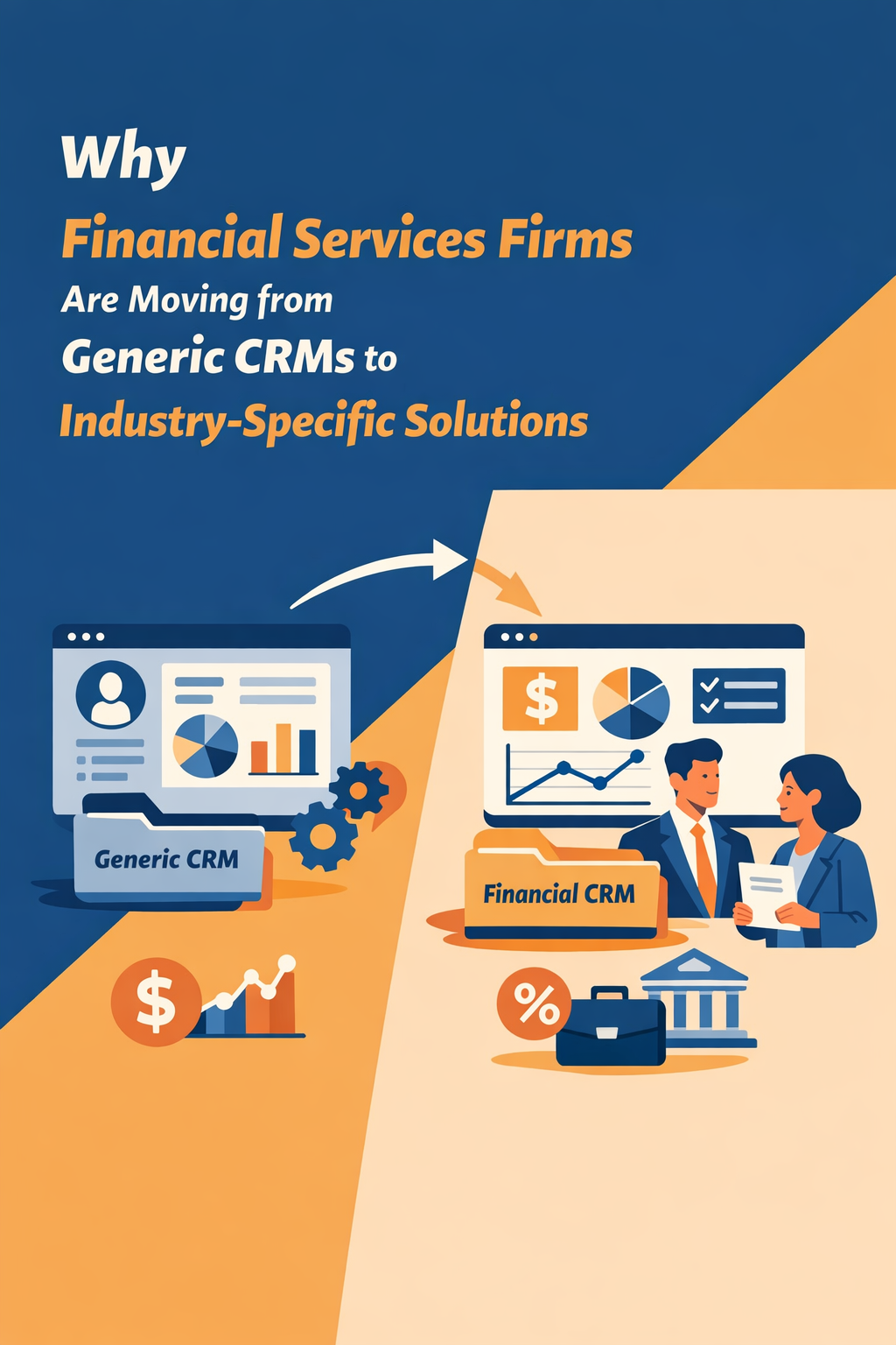 Why Financial Services Firms Are Moving from Generic CRMs to Industry-Specific Solutions