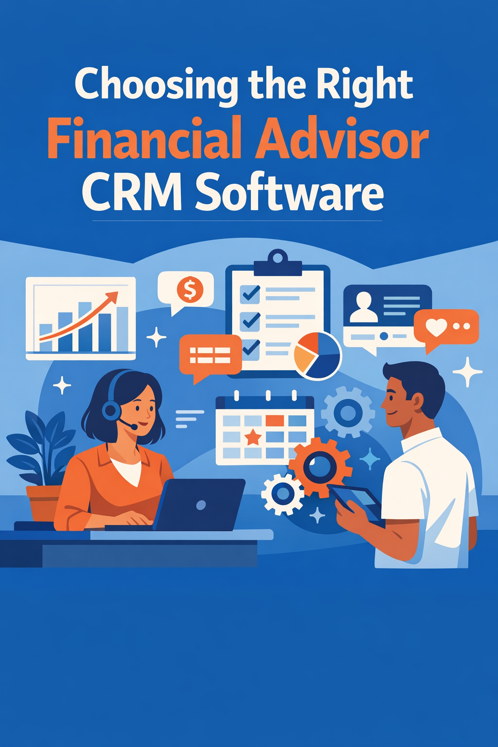 How to Choose the Right CRM Software for Financial Advisors in 2026: The Definitive Selection Guide