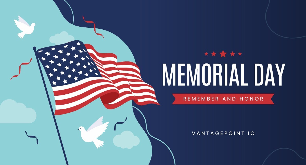Vantage Point Consulting Honors Memorial Day: A Time for Reflection and Gratitude