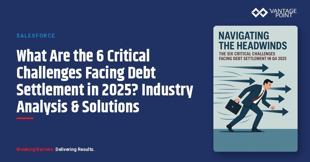What Are the 6 Critical Challenges Facing Debt Settlement in 2025? Industry Analysis & Solutions
