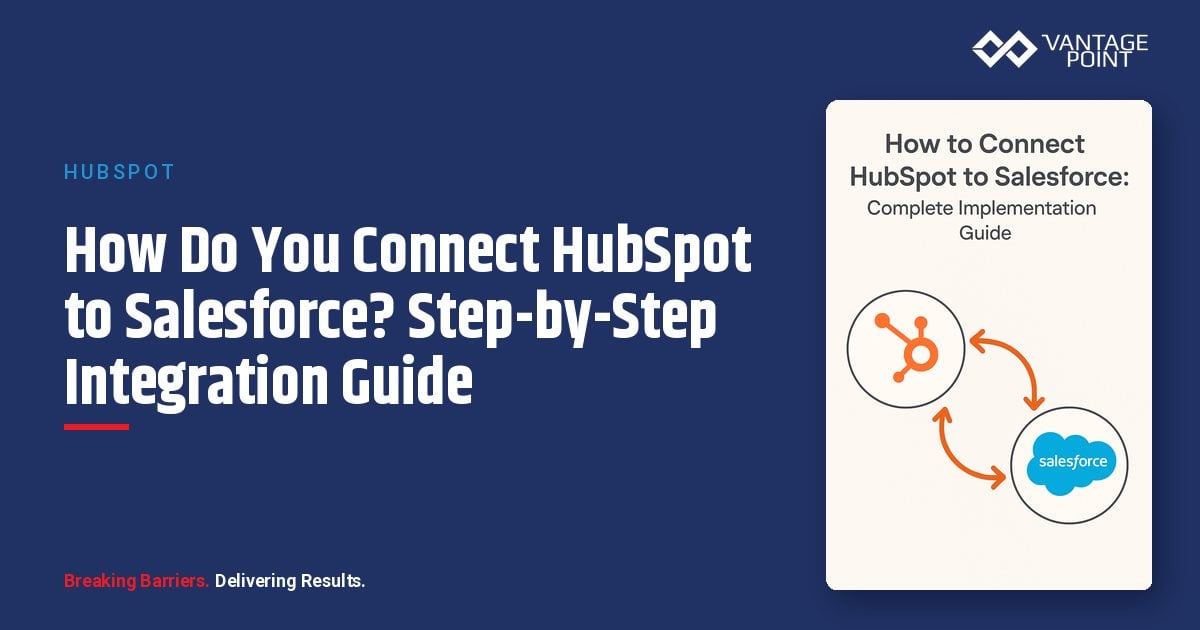 How Do You Connect HubSpot to Salesforce? Step-by-Step Integration Guide