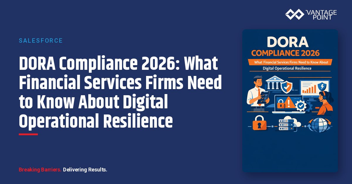 DORA Compliance 2026: What Financial Services Firms Need to Know About Digital Operational Resilience