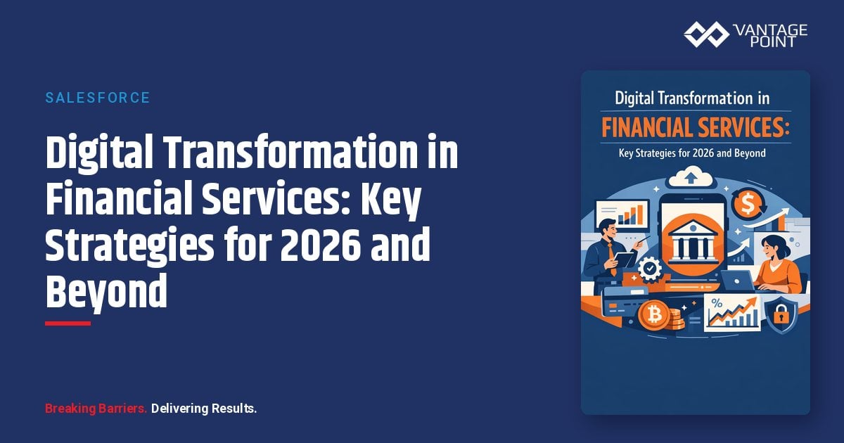 Digital Transformation in Financial Services: Key Strategies for 2026 and Beyond